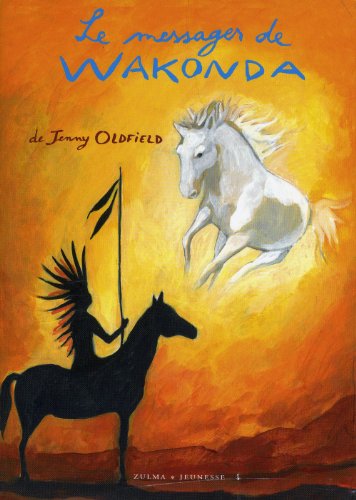 Le  messager de Wakonda