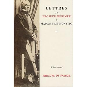 Lettres de Prosper Mérimée à Madame de Montijo Livre en Ligne Lettres de Prosper Mérimée à Madame de Montijo Livre en Ligne - Telecharger Ebook