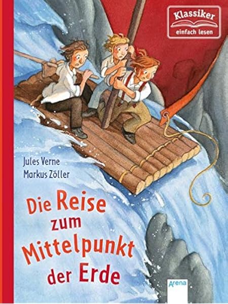 Reise Zum Mittelpunkt Der Erde Amazon De Knape Wolfgang Verne Jules Zoller Markus Bucher