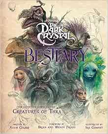 Discover More About THE DARK CRYSTAL Universe In A New Bestiary - Nerdist - Foto 5