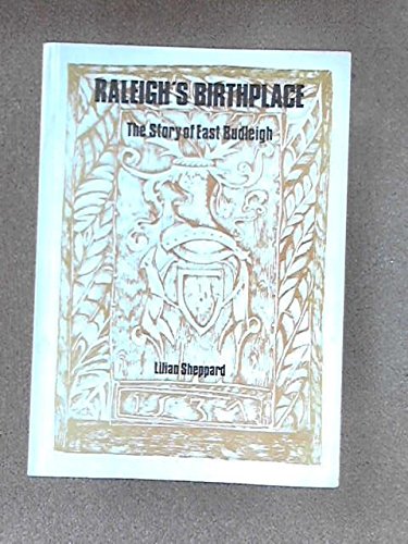 Preisvergleich Produktbild Raleigh's Birthplace: Story of East Budleigh