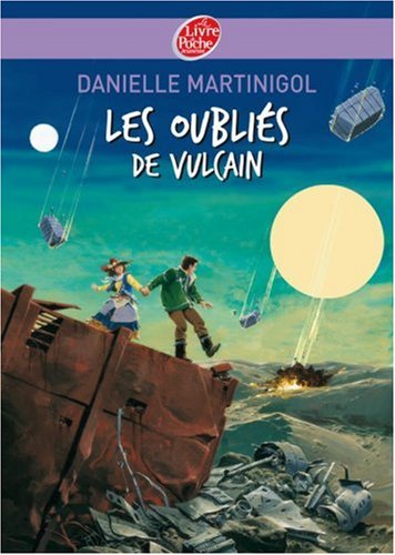 couverture de : Les oubli&eacute;s de Vulcain