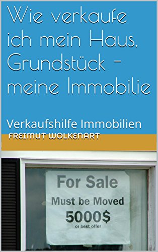 Wie Verkaufe Ich Mein Haus Grundstuck Meine Immobilie