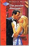 une passion dévorante
