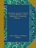 Image de Paradisus Amissus: Poema Joannis Miltoni. Latine Redditum a Guilielmo Dobson ...