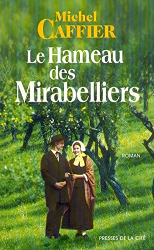 Le  Hameau des mirabelliers