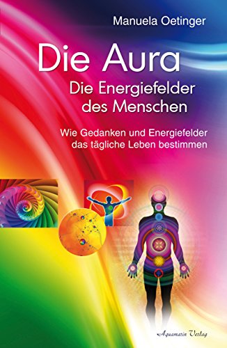 Download Die Aura - Die Energiefelder des Menschen Download Die Aura - Die Energiefelder des Menschen