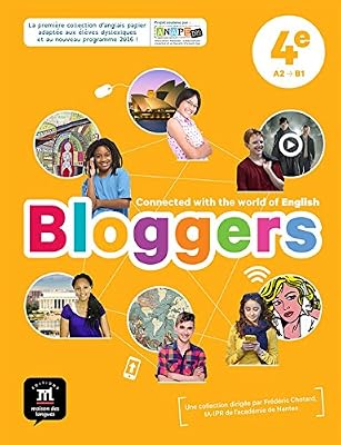 MAISON LANGUES Anglais 4e A2-B1 Bloggers : Livre de l'élève