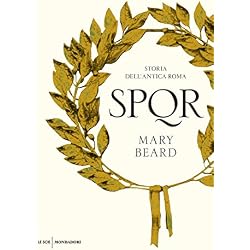 SPQR. Storia dell'antica Roma (Le scie)