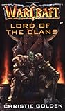 Warcraft: Lord of the Clans: Archives Series Book 2 Warcraft: Lord of the Clans: Archives Series Book 2
