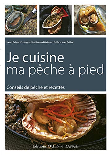 JE CUISINE MA PECHE A PIED JE CUISINE MA PECHE A PIED