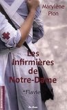 Les infirmières de Notre-Dame, Tome 1 : Flavie