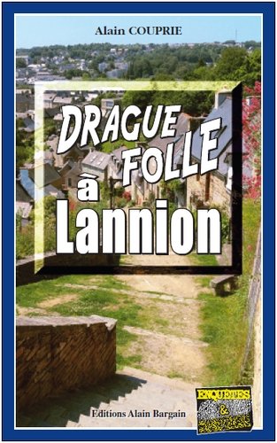 couverture de : Drague folle a Lannion