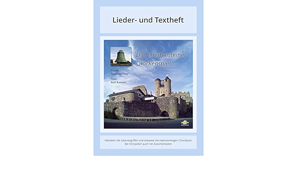 Das Greifensteiner Glockenspiel: Lieder- Und Textheft: 48 Seiten · A5 Heft  · Melodien Und Text Mit Gitarrengriffen, Zwischentexten, Solistische  Stimmen Und Chorbearbeitungen Und Instrumentalstimmen : Fietz, Siegfried,  Krenzer, Rolf, Fietz, Oliver, Fietz,