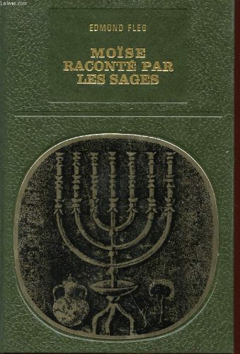 Download Moïse raconté par les sages, suivi de le livre de la sortie d'egypte Download Moïse raconté par les sages, suivi de le livre de la sortie d'egypte