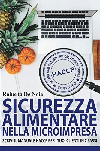 Sicurezza alimentare nella microimpresa: scrivi il manuale HACCP per i tuoi clienti in 7 passi
