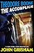 Theodore Boone: The Accomplice by 