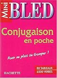 Conjugaison en poche : Pour ne plus se tromper !