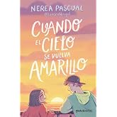 Cuando el cielo se vuelva amarillo (Matchstories Rom&aacute;ntica Contempor&aacute;nea)