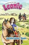 Leonie: Gefährlicher Spuk (Abenteuer auf vier Hufen) by 