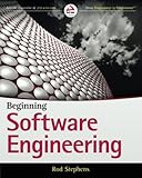 Beginning Software Engineering by 