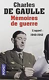 Mémoires de guerre - L'appel : 1940-1942