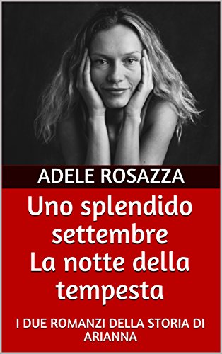 Adele Rosazza - Uno splendido settembre - La notte della tempesta (2018)