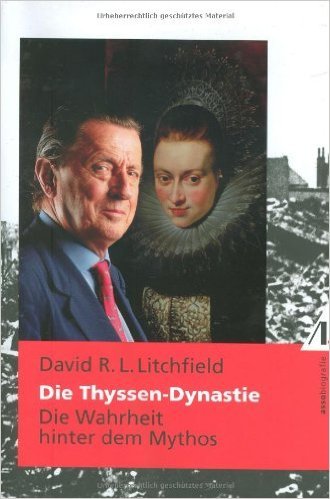 Die Thyssen-Dynastie: Die Wahrheit hinter dem Mythos ( 10. Oktober 2008 )