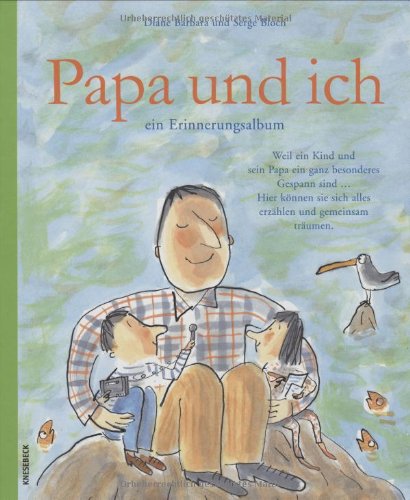 Download Papa und ich: Ein Erinnerungsalbum
