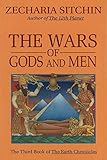 The Wars of Gods and Men (Book III): The Third Book of the Earth Chronicles by 