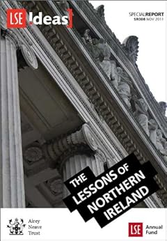 The Lessons of Northern Ireland (IDEAS Special Reports) by [Mansergh, Martin, Powell, Jonathan, Guelke, Adrian, MacGinty, Roger, Bew, John, English, Richard]