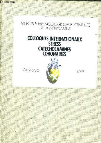 ASPECTS BIOCHIMIQUES DE LA PRENYLAMINE - COLLOQUES INTERNATIONAUX STRESS CATECHOLAMINES CORONAIRES - TOME 1. francais