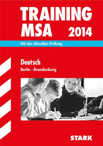 Download Training Mittlerer Schulabschluss Berlin/Brandenburg/Deutsch MSA 2014: Mit der aktuellen Prüfung Download Training Mittlerer Schulabschluss Berlin/Brandenburg/Deutsch MSA 2014: Mit der aktuellen Prüfung