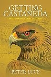Getting Castaneda: Understanding Carlos Castaneda by 