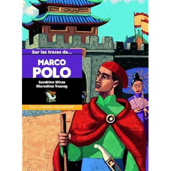 Sur les traces de Marco Polo Sur les traces de Marco Polo
