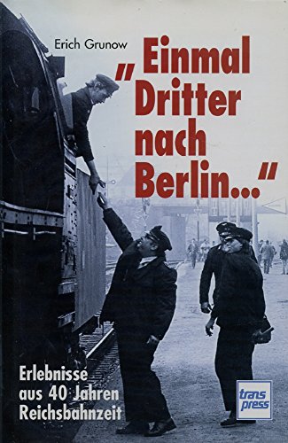 'Einmal Dritter nach Berlin . . .'