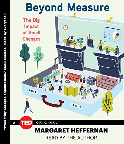 Beyond Measure: The Big Impact of Small Changes (TED Books)
