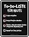 Produktbild Original RAHMENLOS Blechschild to do Liste für heute: Liste erstellen - abhaken - darauf ein Bier trinken … Nr.3587