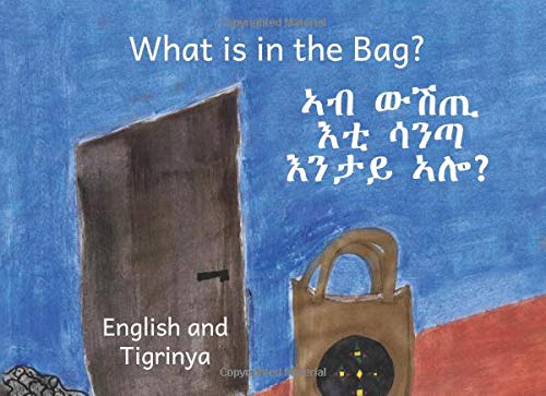 Preisvergleich Produktbild What Is In The Bag: In English and Tigrinya