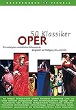 50 Klassiker Oper: Die wichtigsten musikalischen Bühnenwerke (Gerstenbergs 50 Klassiker) by 