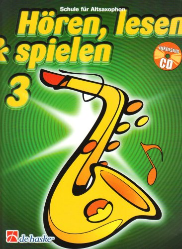 Download Hören, lesen & spielen, Schule für Altsaxophon, m. Audio-CD