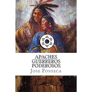 Apaches guerreros poderosos