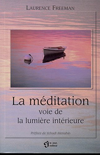 Télécharger LA MEDITATION VOIE DE LA LUMIERE INTERIEURE Livre PDF Gratuit