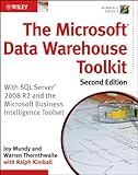 The Microsoft Data Warehouse Toolkit: With SQL Server 2008 R2 and the Microsoft Business Intelligence Toolset by 
