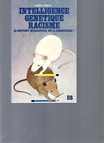 Intelligence Génétique Racisme - le quotient intellectuel est-il héréditaire ? francais Intelligence Génétique Racisme - le quotient intellectuel est-il héréditaire ? francais