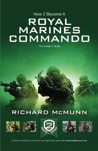 How To Become A Royal Marines Commando The Insider s Guide How2become Series Amazon co uk 