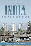 India: The Emerging Giant by Arvind Panagariya