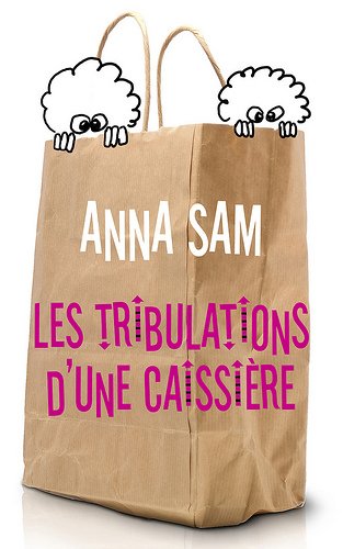 <a href="/node/7187">Les Tribulations d'une caissière</a>