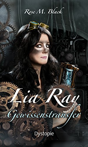 Lia Ray - Gewissenstransfer von [Black, Rose M.]