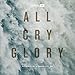 Produktbild All Cry Glory